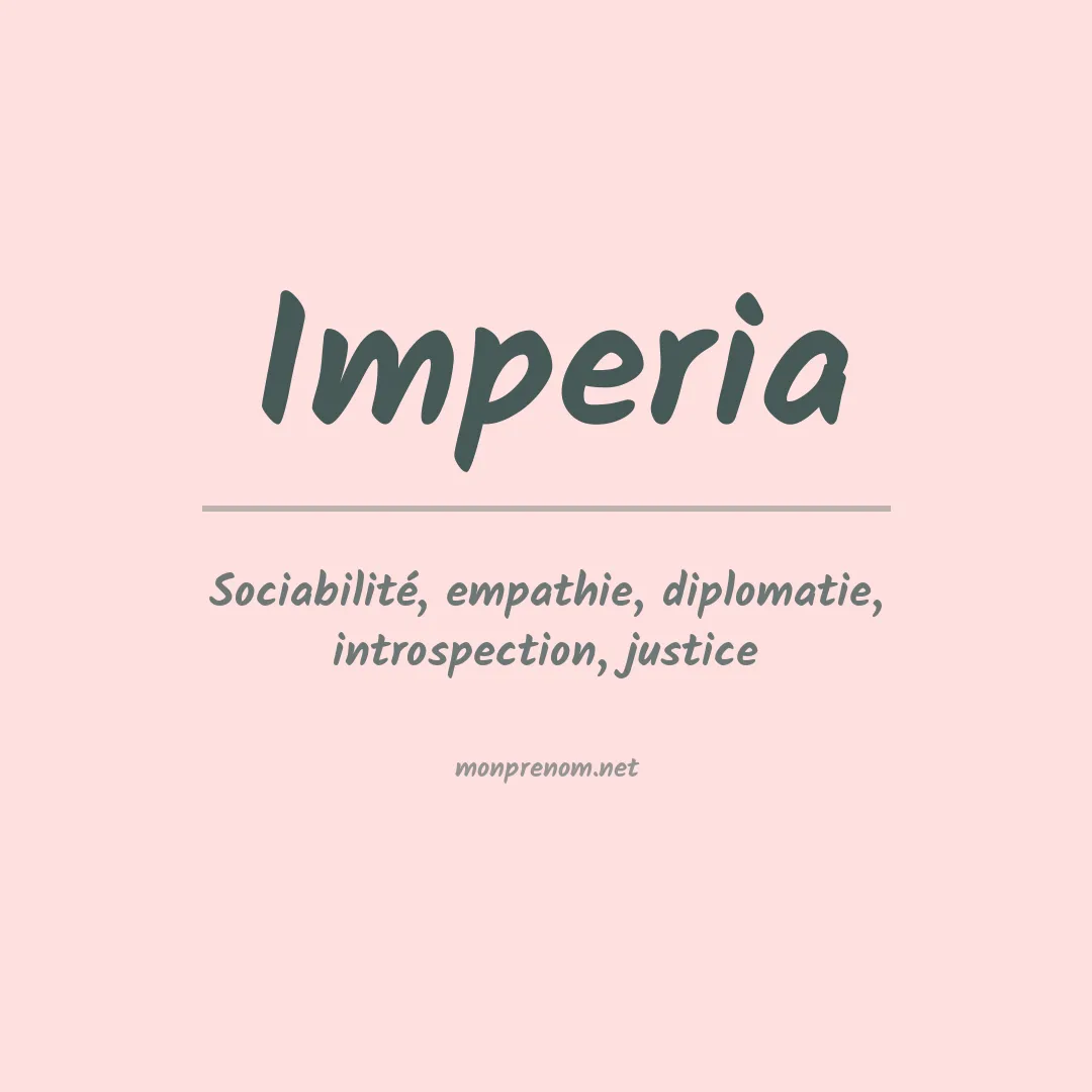 Signification du Prénom Imperia Signification du Prénom Imperia