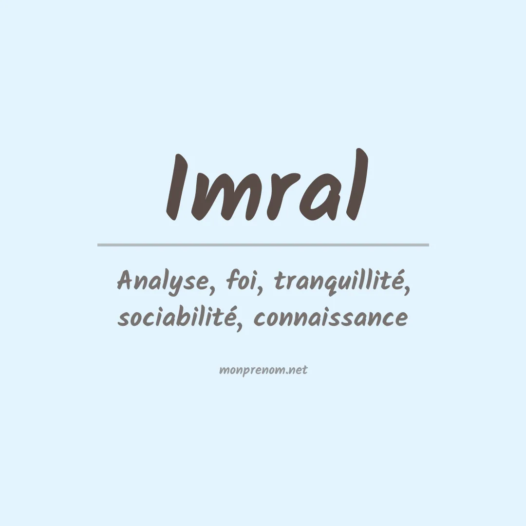 Signification du Prénom Imral Signification du Prénom Imral