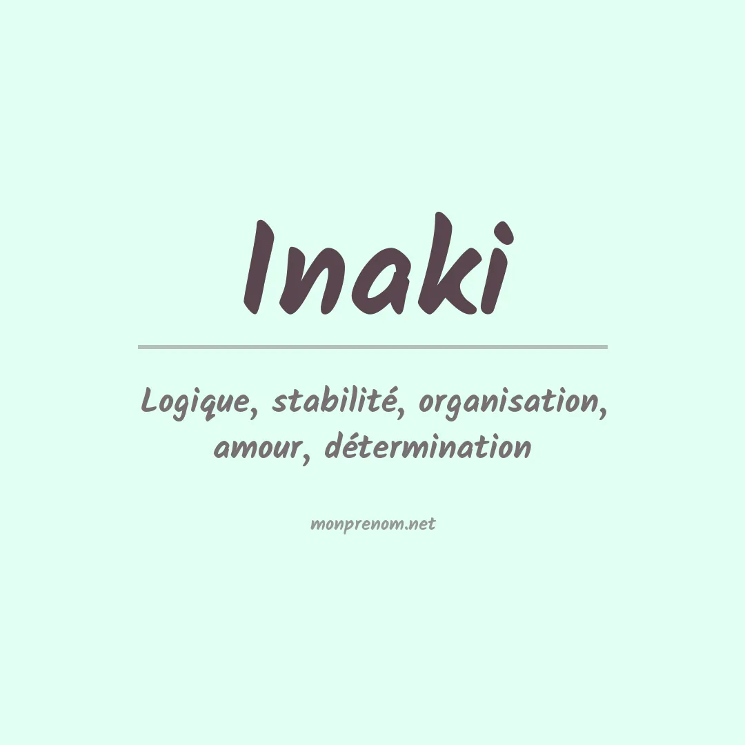 Signification du Prénom Inaki