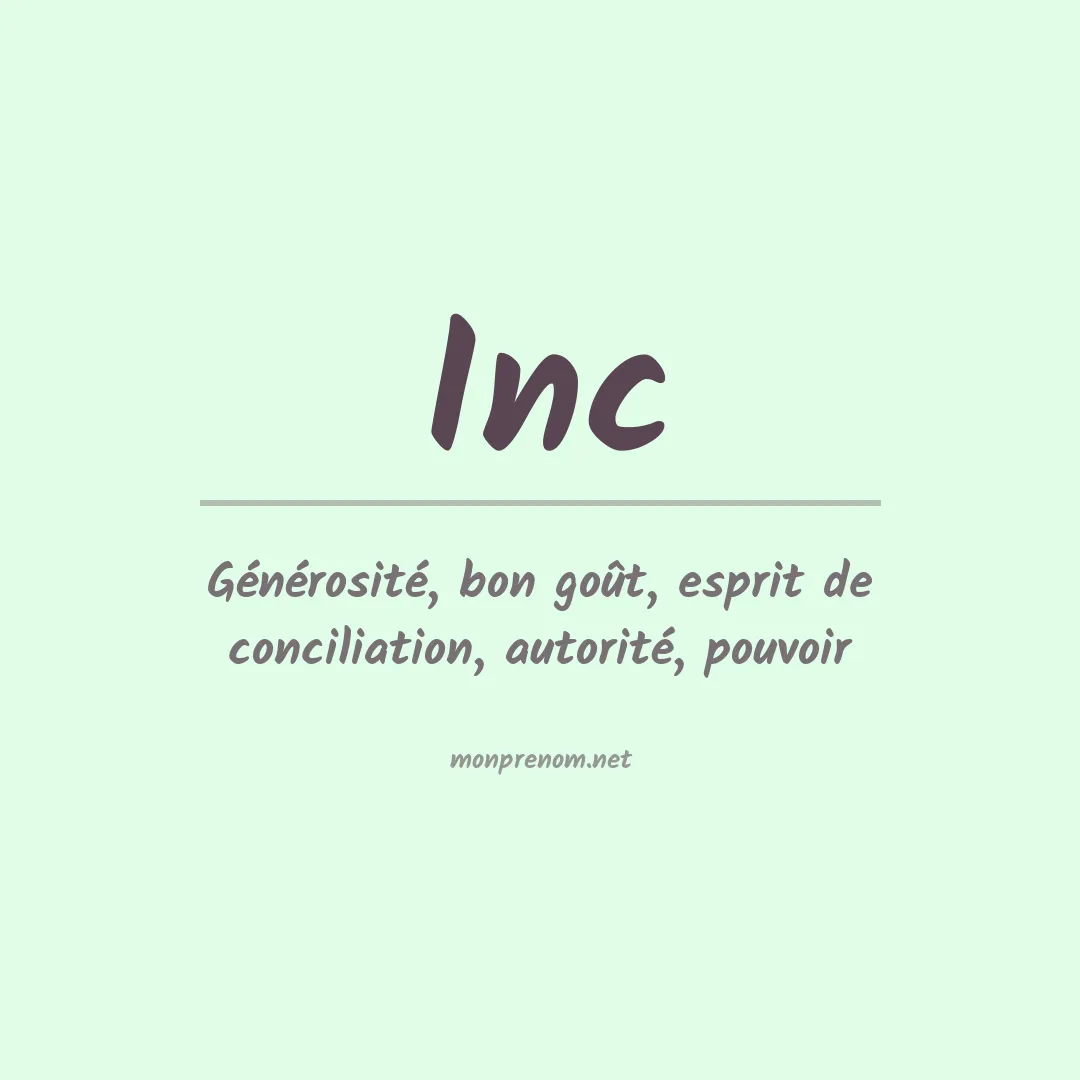 Signification du Prénom Inc
