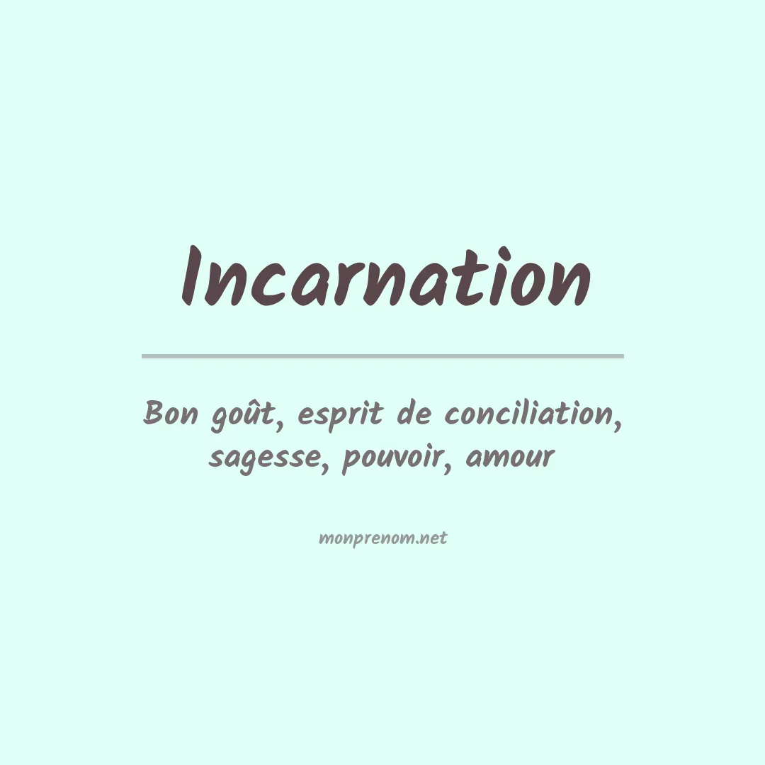 Signification du Prénom Incarnation