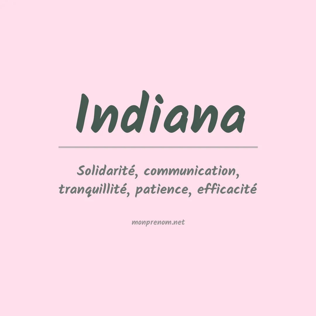 Signification du Prénom Indiana Signification du Prénom Indiana