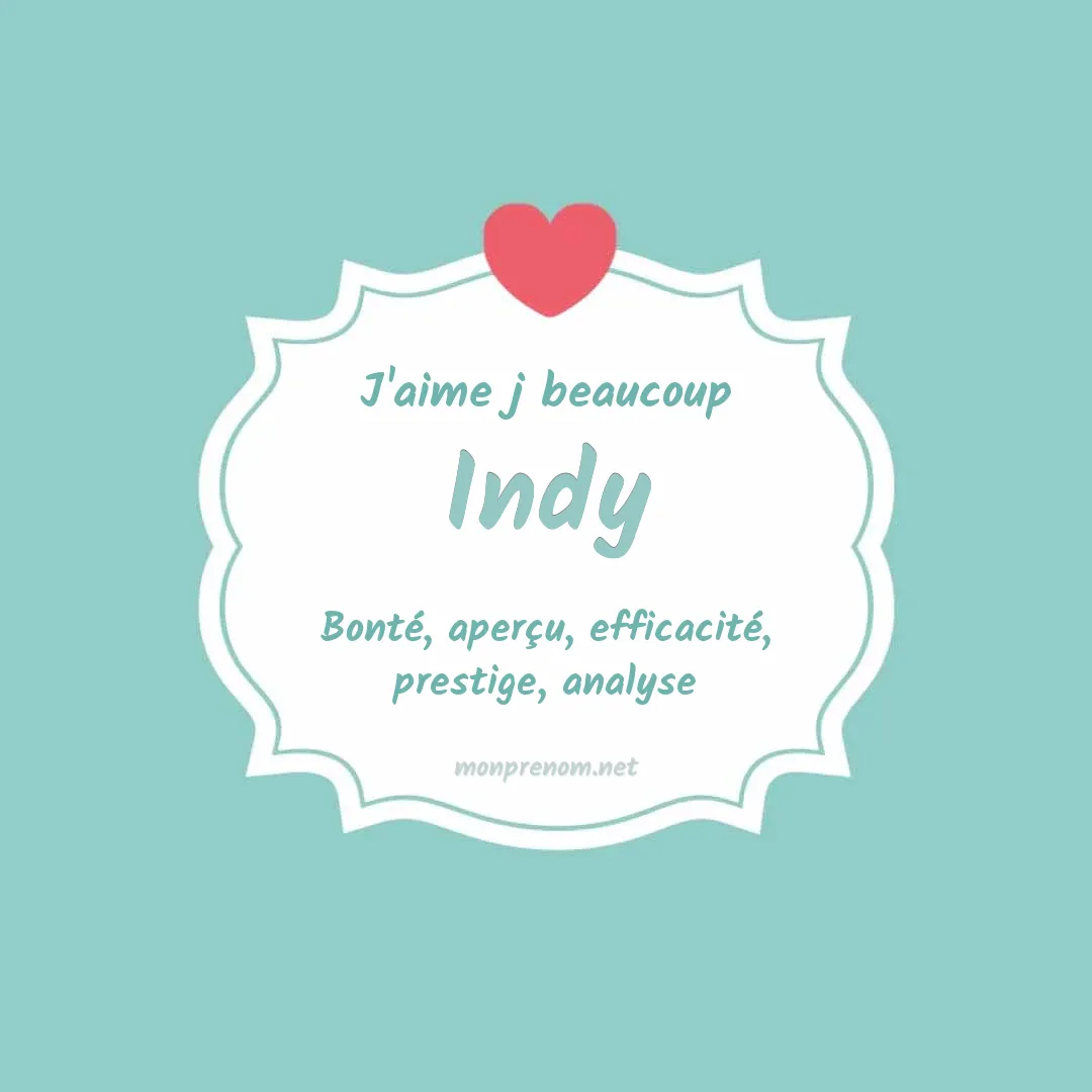 j'aime beaucoup Indy