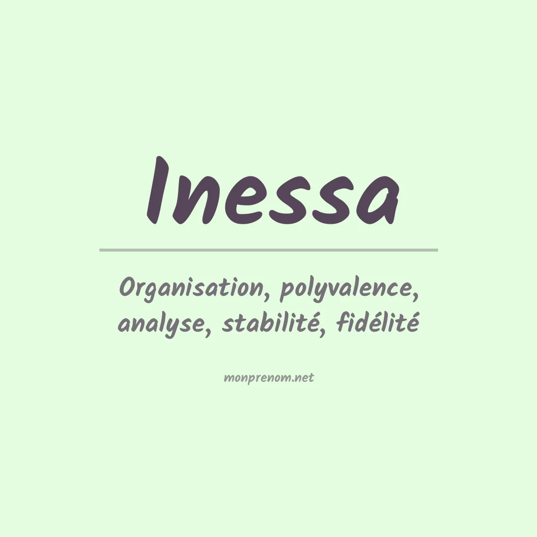 Signification du Prénom Inessa Signification du Prénom Inessa