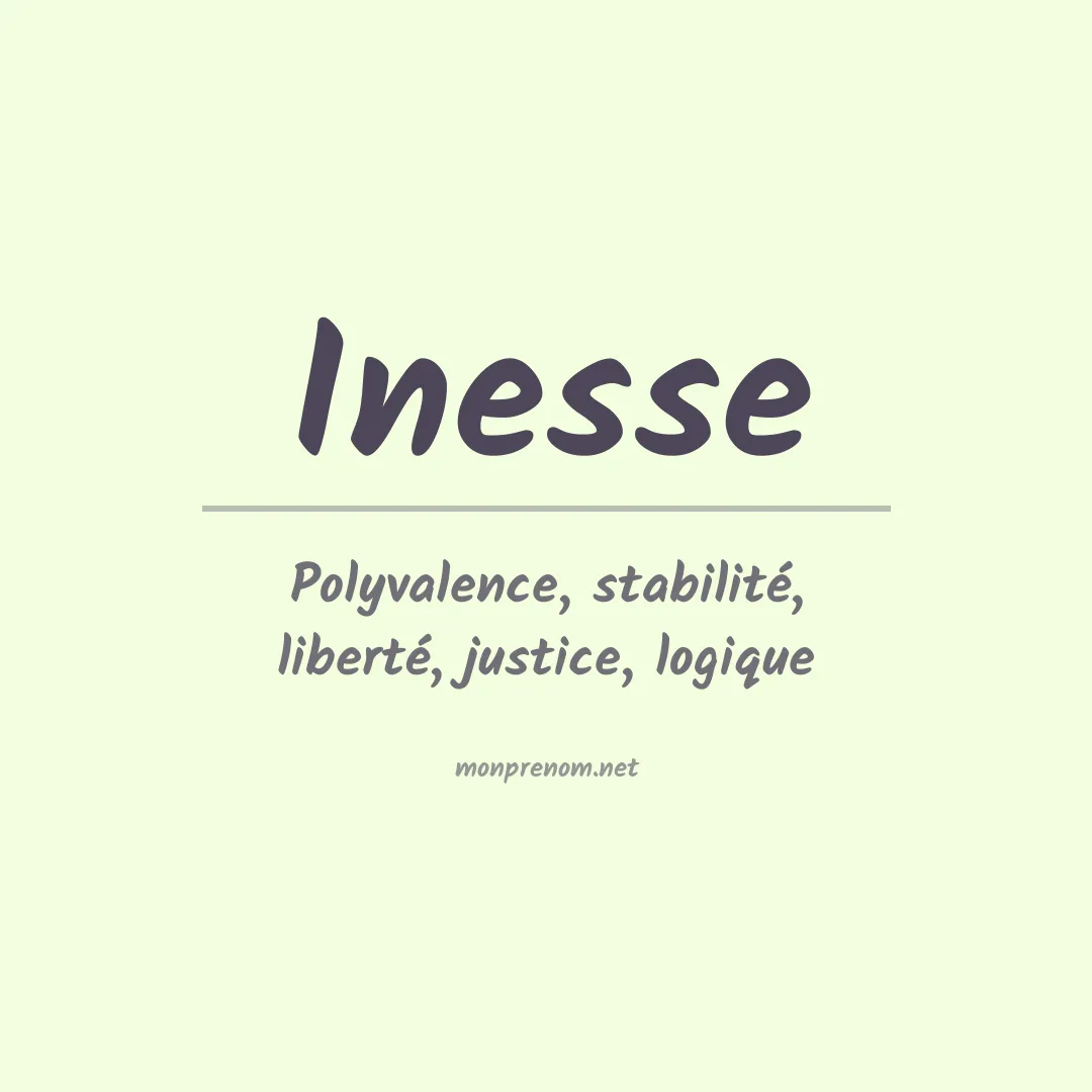 Signification du Prénom Inesse Signification du Prénom Inesse