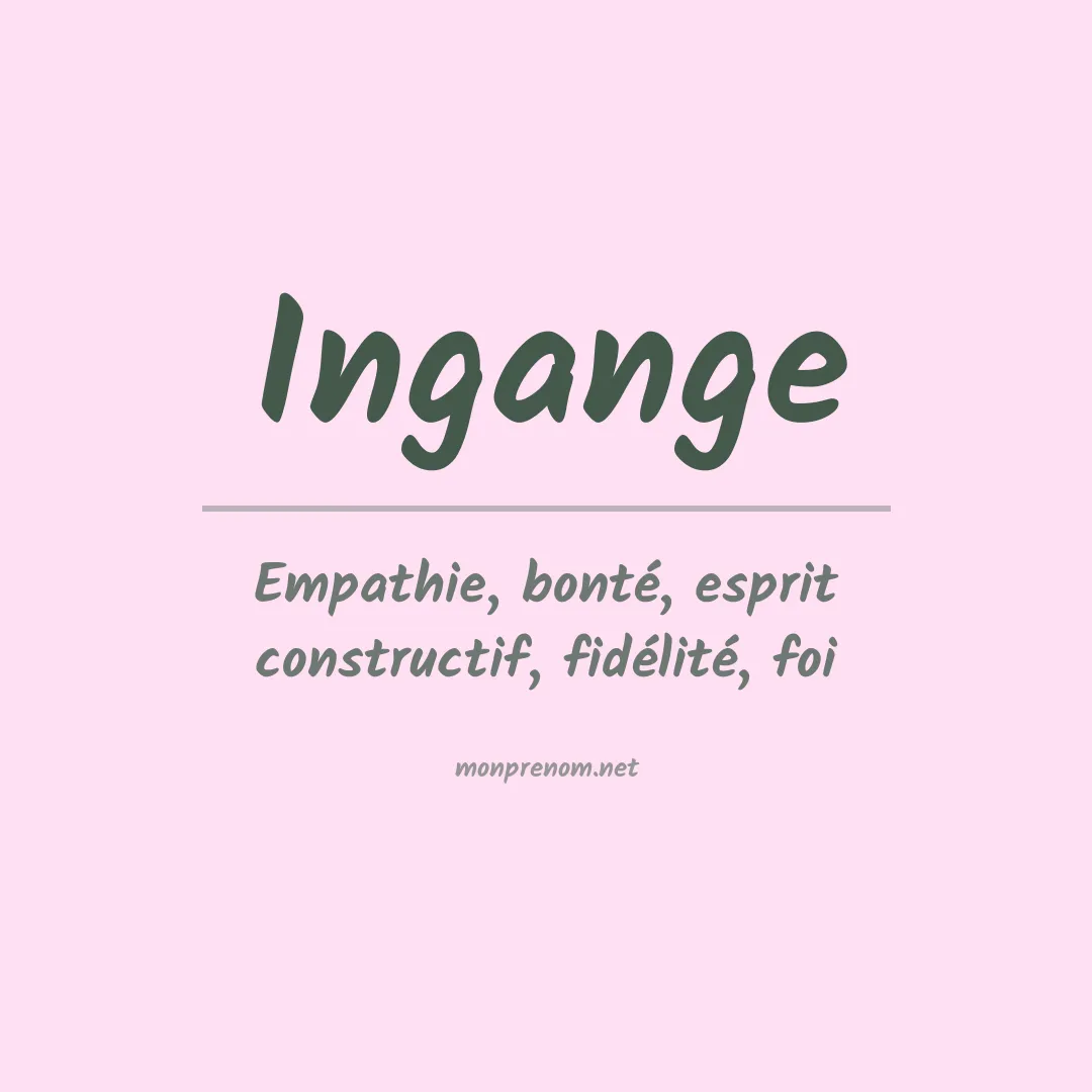 Signification du Prénom Ingange Signification du Prénom Ingange