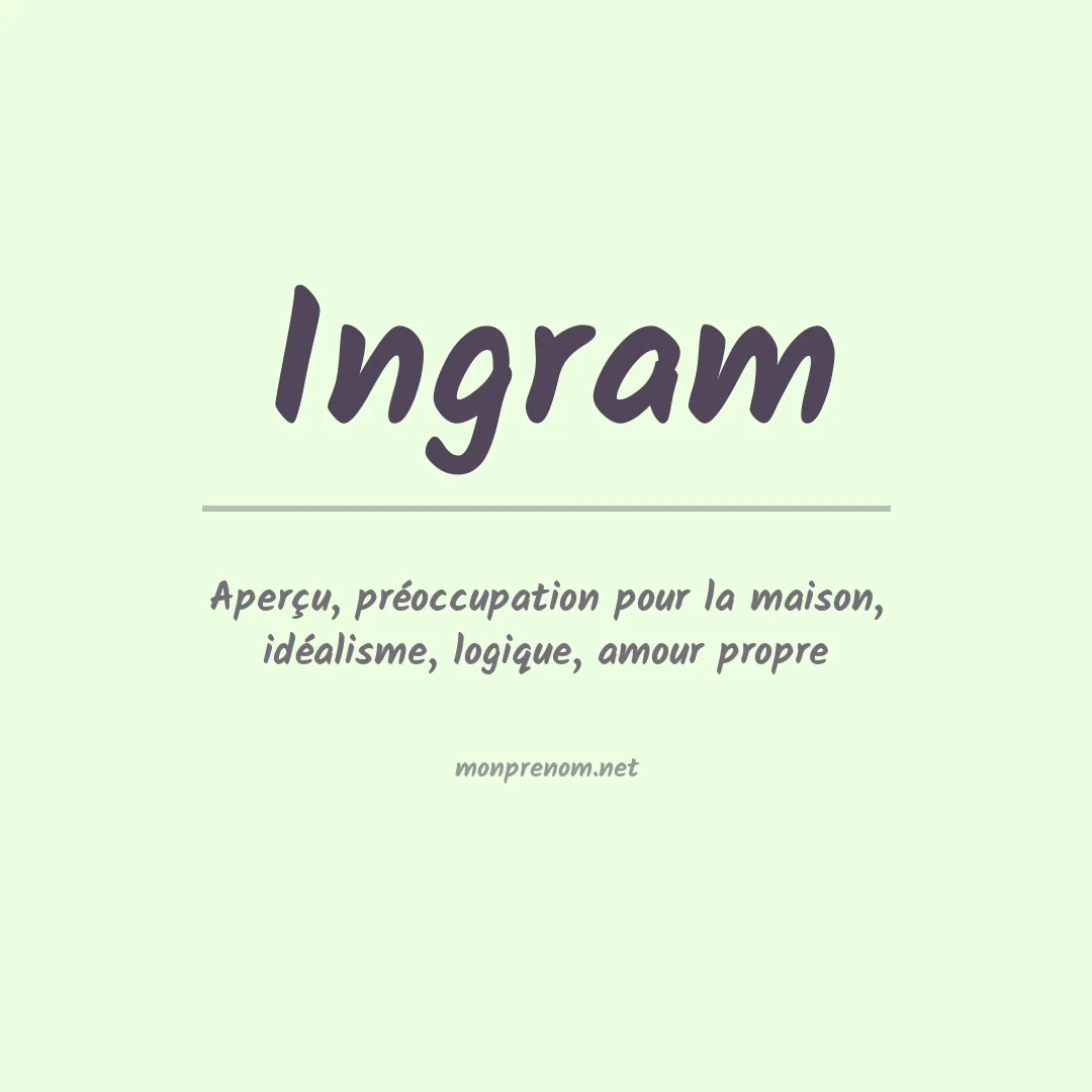 Signification du Prénom Ingram