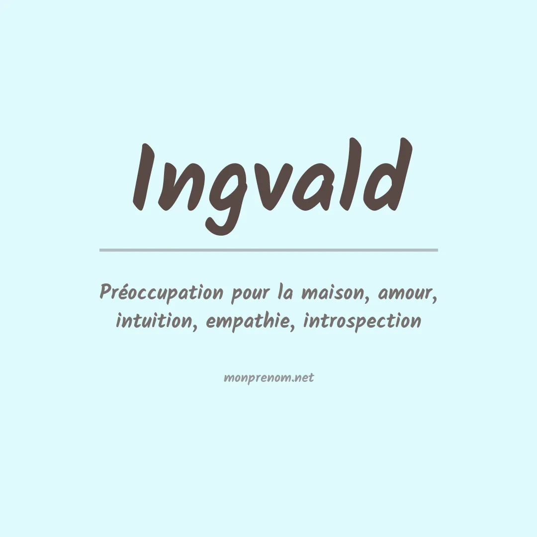 Signification du Prénom Ingvald Signification du Prénom Ingvald