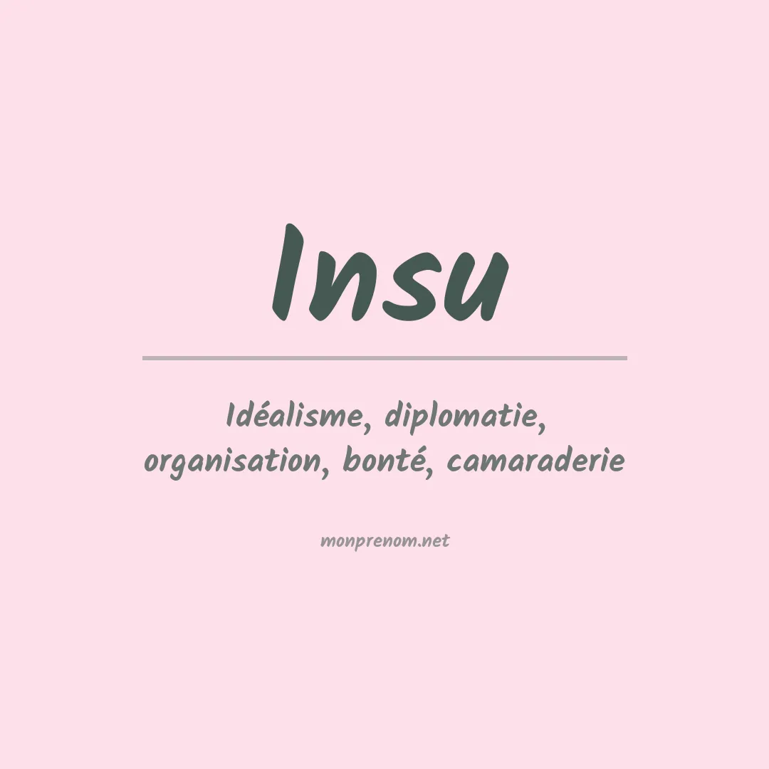 Signification du Prénom Insu