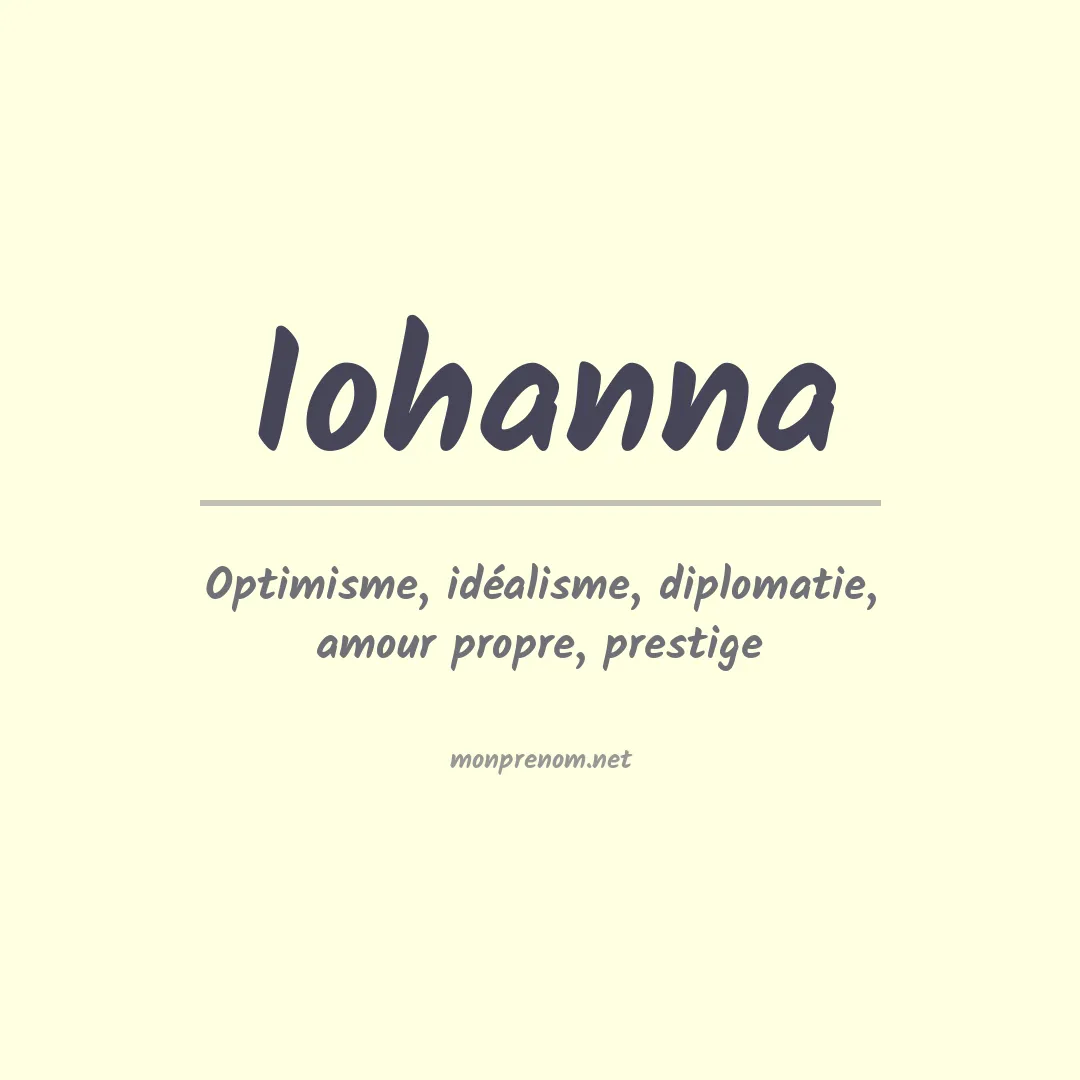 Signification du Prénom Iohanna