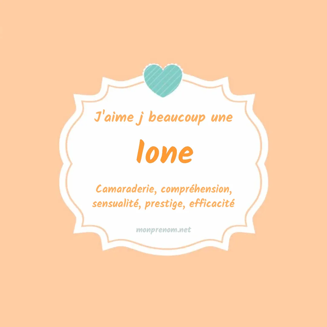 j'aime beaucoup Ione