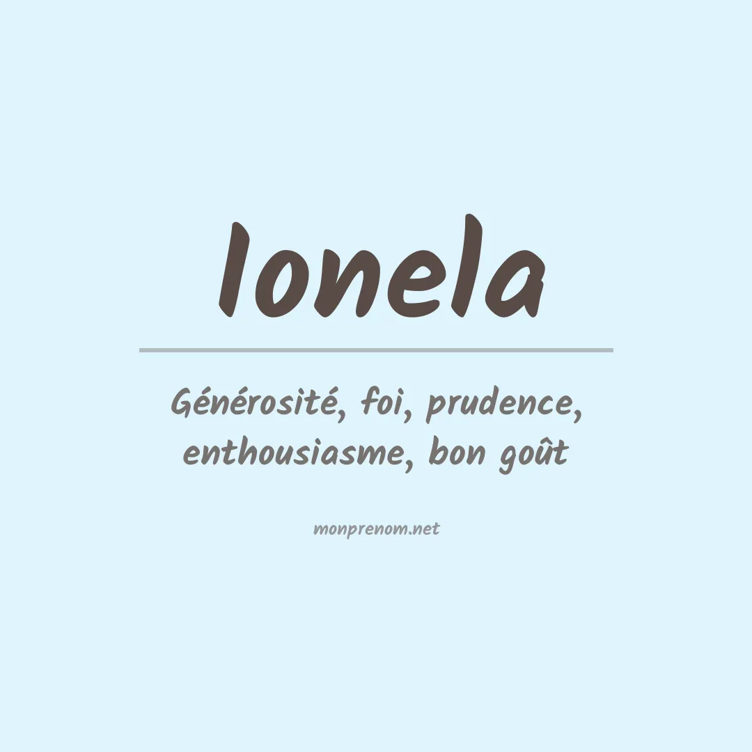 Signification du Prénom Ionela Signification du Prénom Ionela