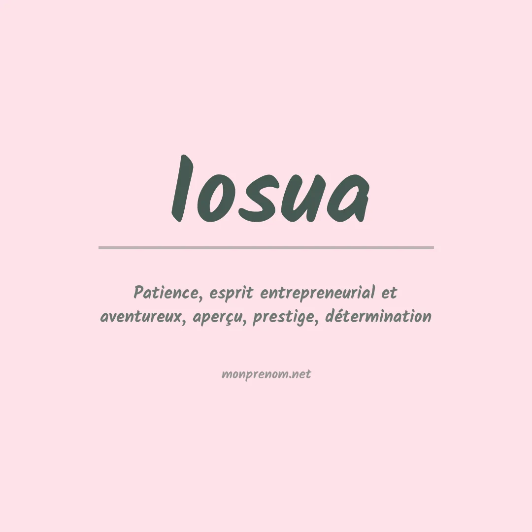Signification du Prénom Iosua Signification du Prénom Iosua
