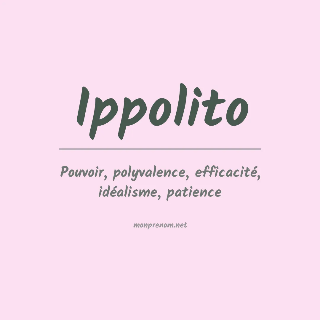 Signification du Prénom Ippolito