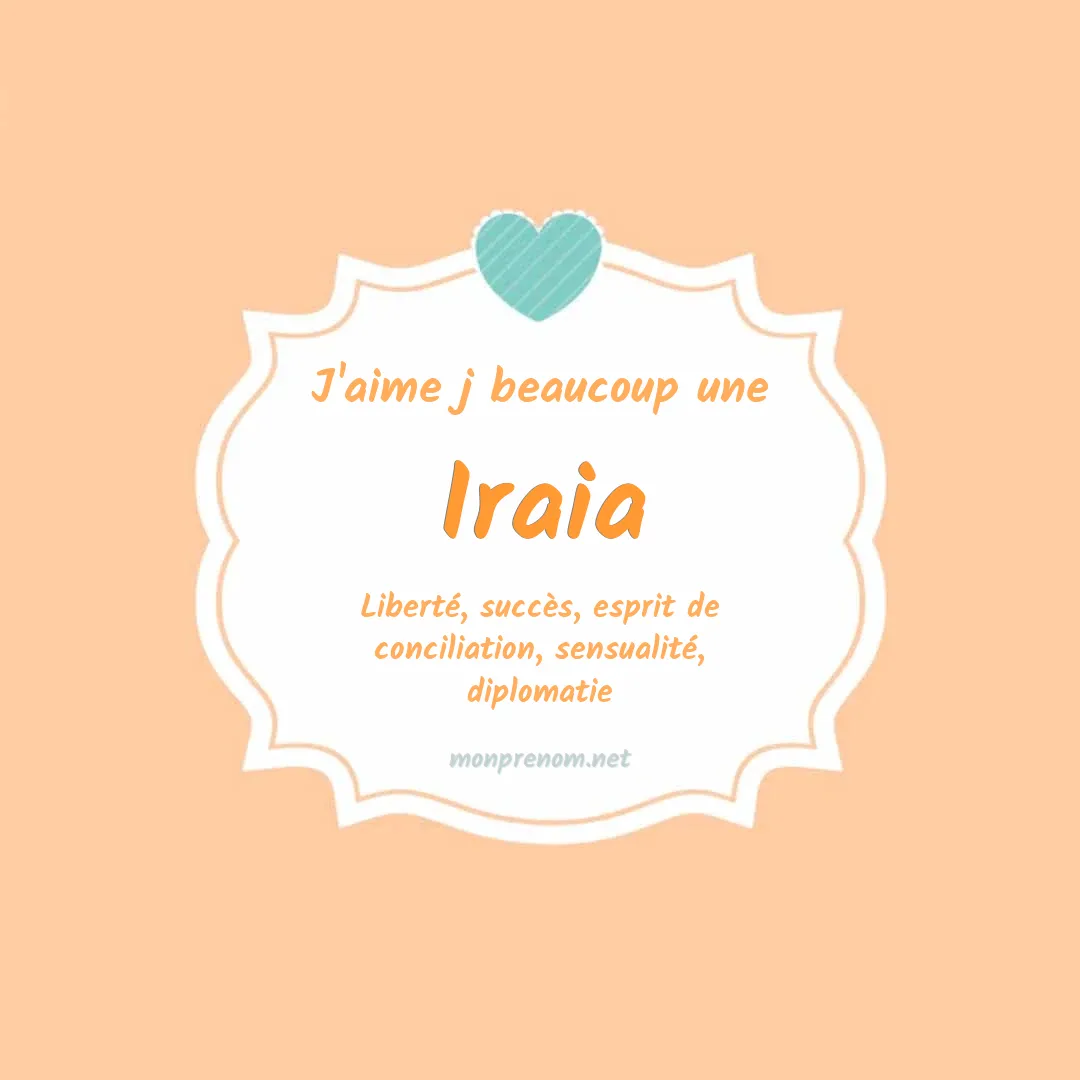 j'aime beaucoup Iraia