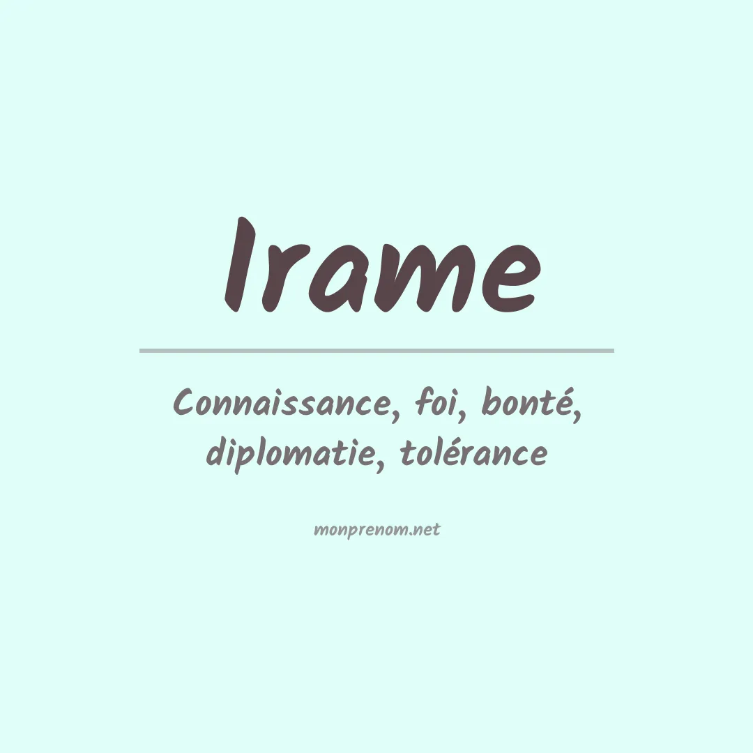Signification du Prénom Irame