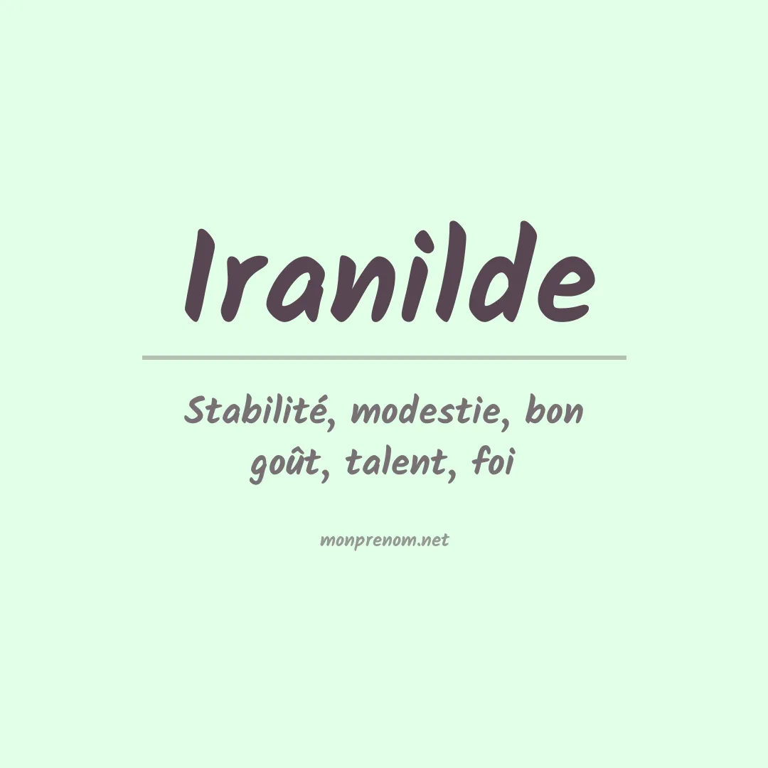 Signification du Prénom Iranilde Signification du Prénom Iranilde