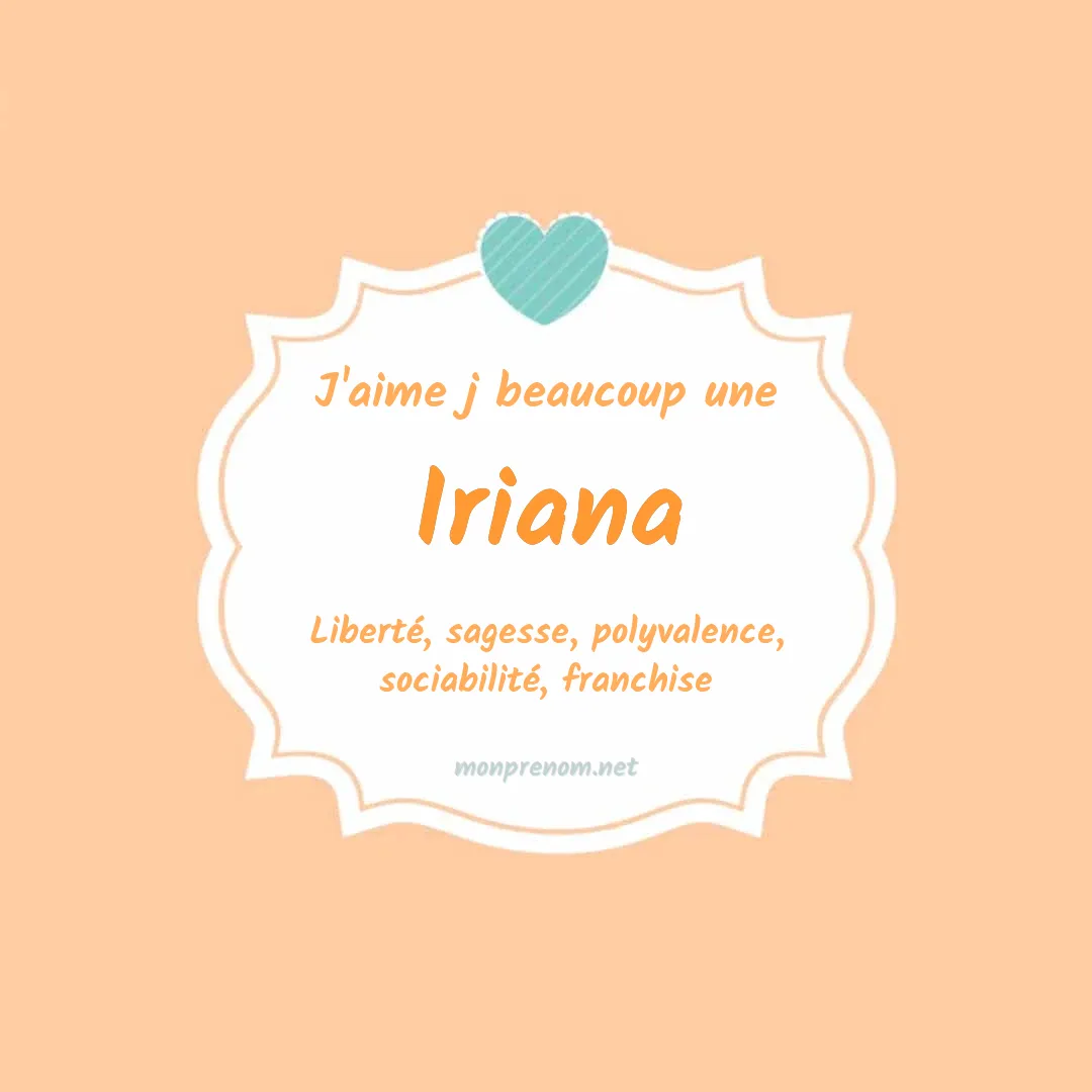 j'aime beaucoup Iriana