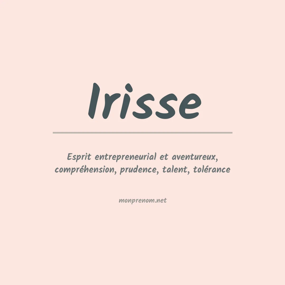 Signification du Prénom Irisse Signification du Prénom Irisse