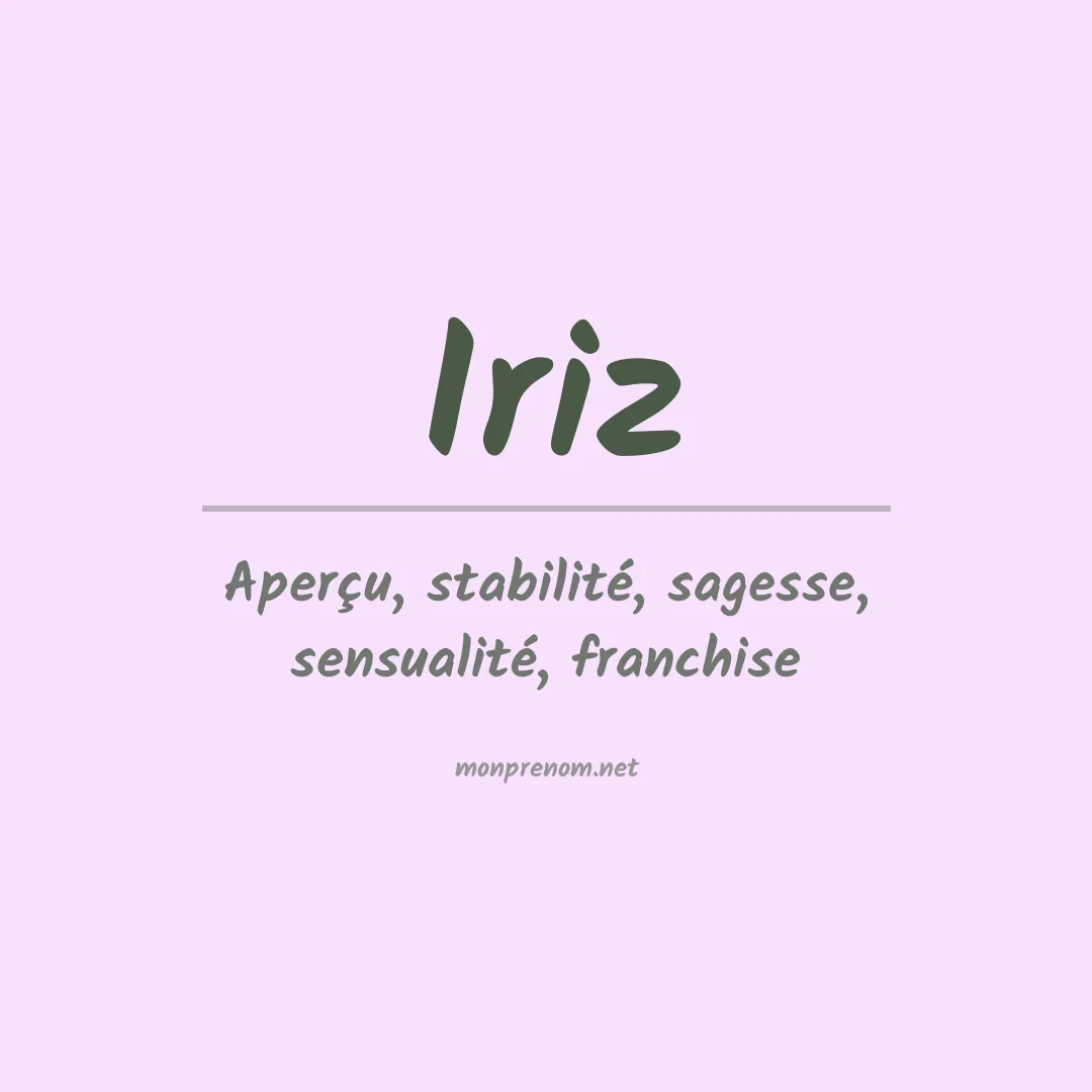 Signification du Prénom Iriz