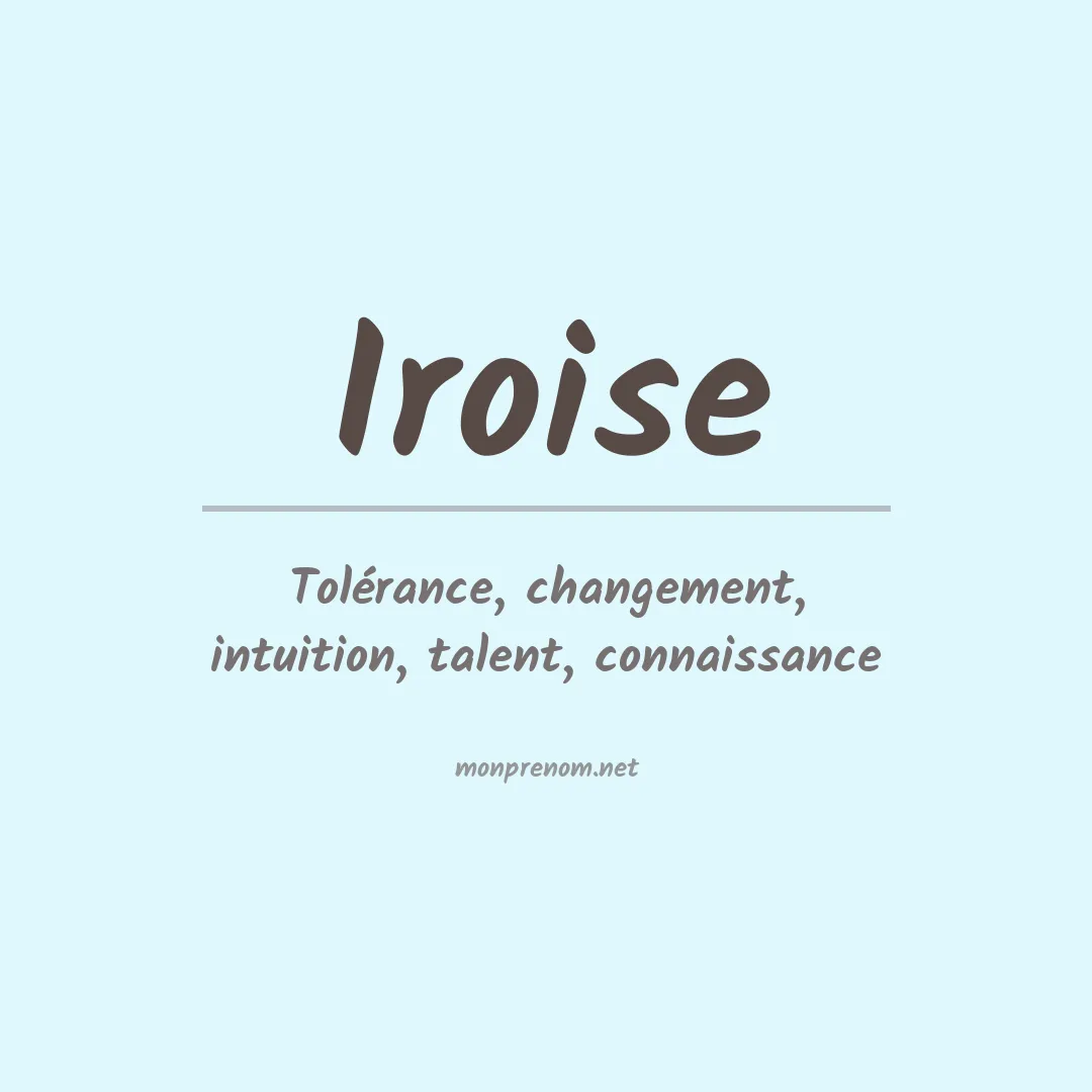 Signification du Prénom Iroise Signification du Prénom Iroise