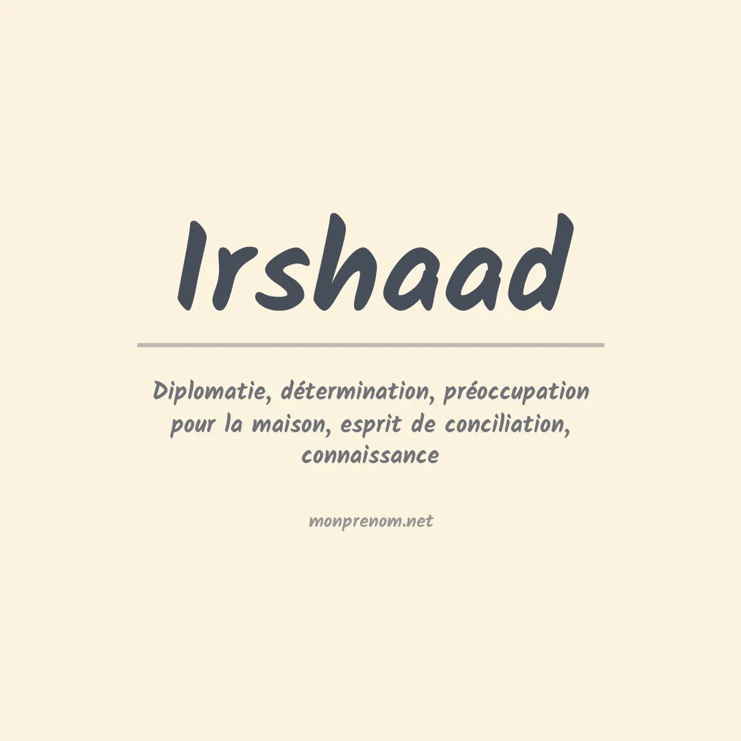 Signification du Prénom Irshaad Signification du Prénom Irshaad