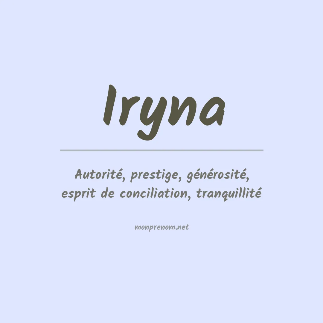 Signification du Prénom Iryna Signification du Prénom Iryna