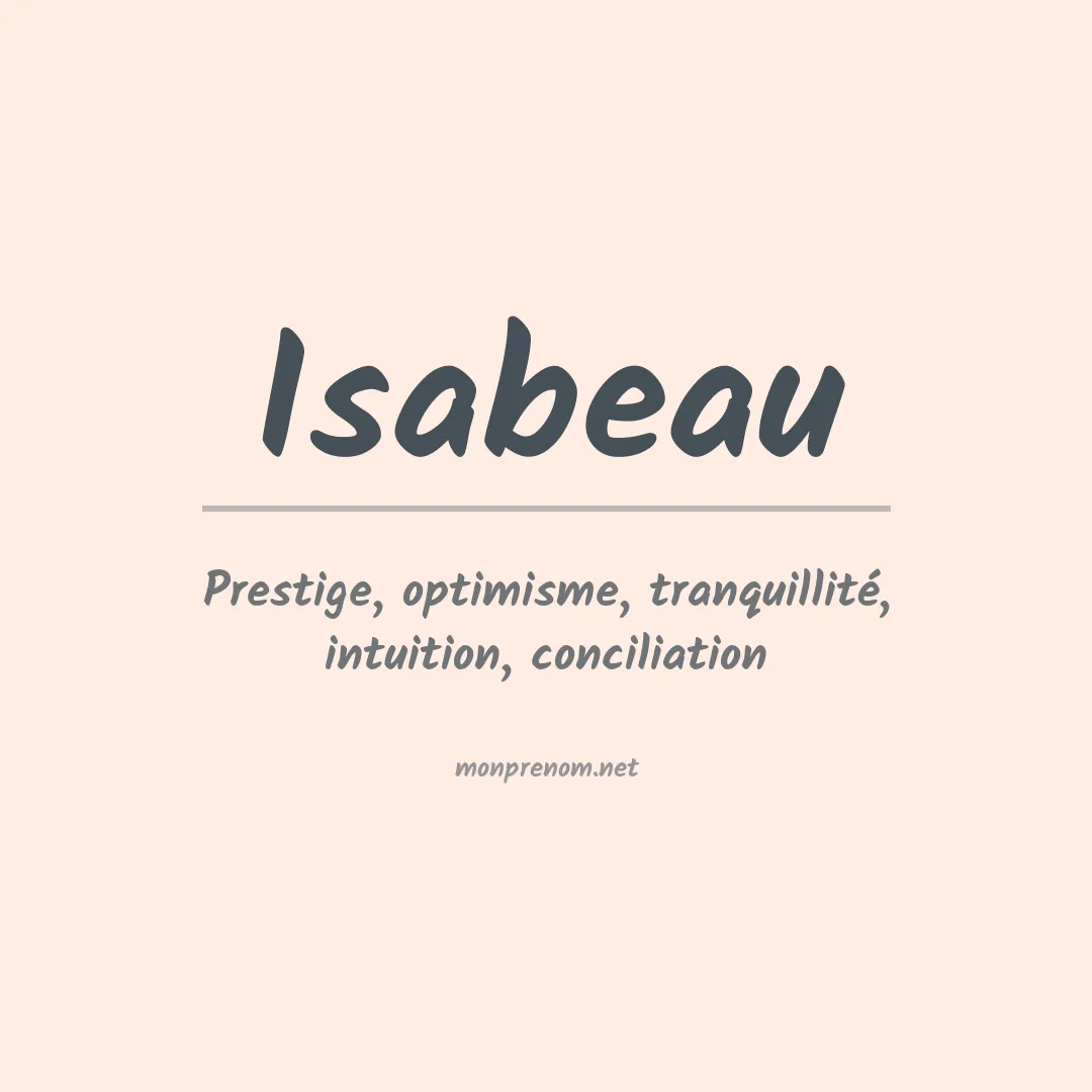 Signification du Prénom Isabeau Signification du Prénom Isabeau