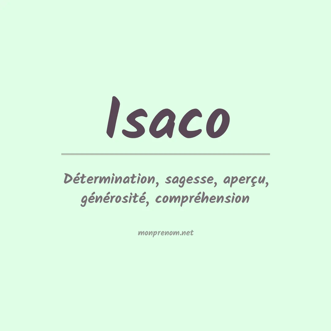Signification du Prénom Isaco Signification du Prénom Isaco