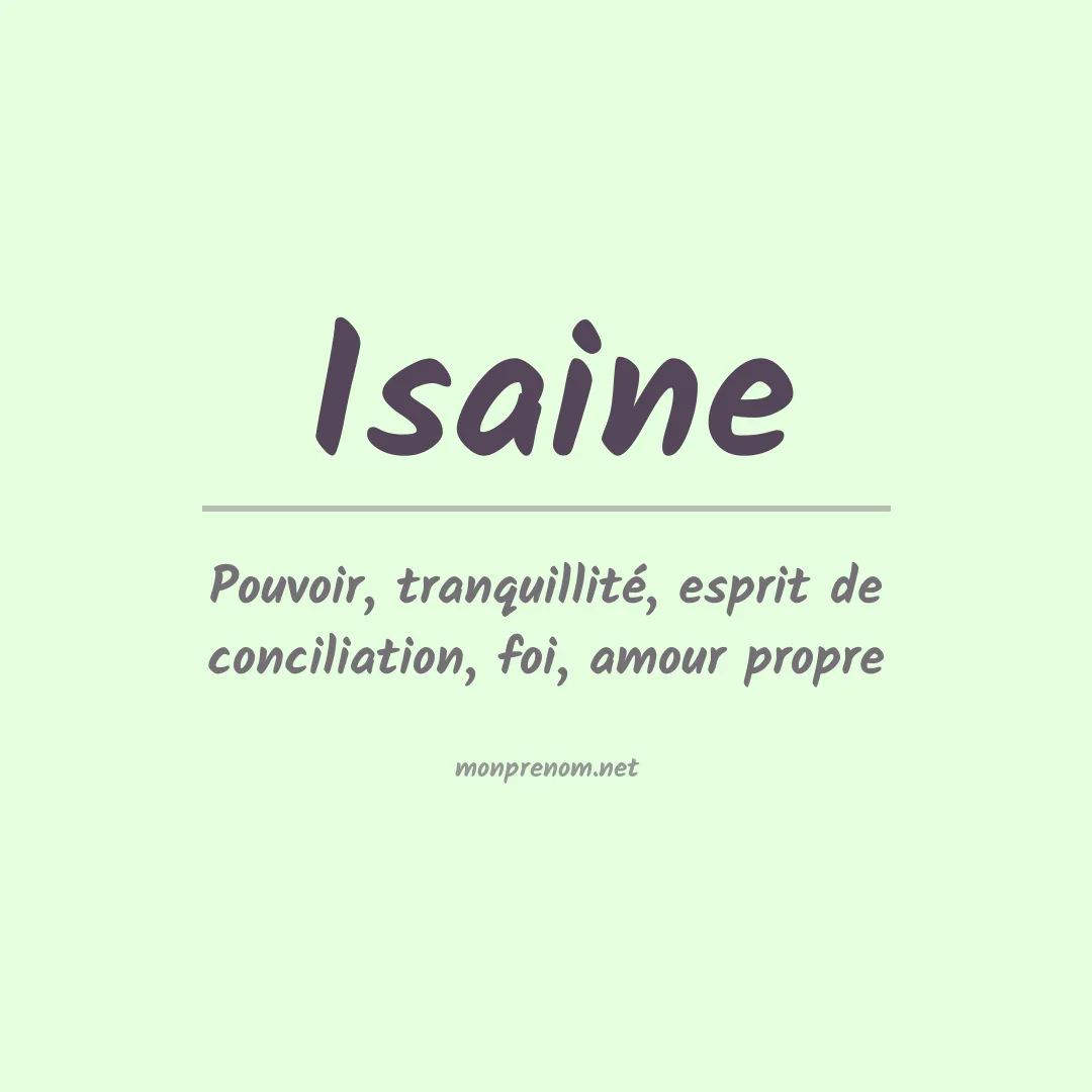 Signification du Prénom Isaine Signification du Prénom Isaine