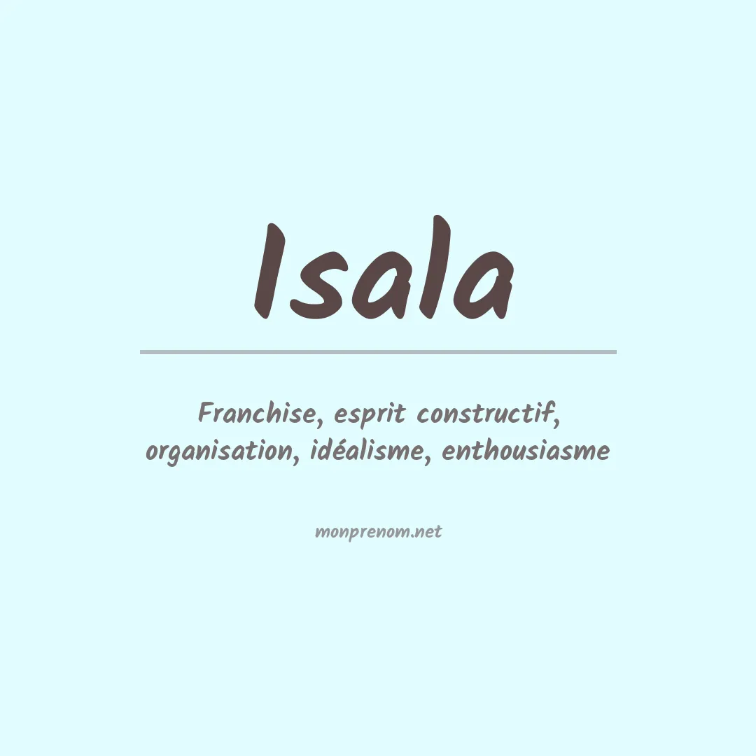 Signification du Prénom Isala