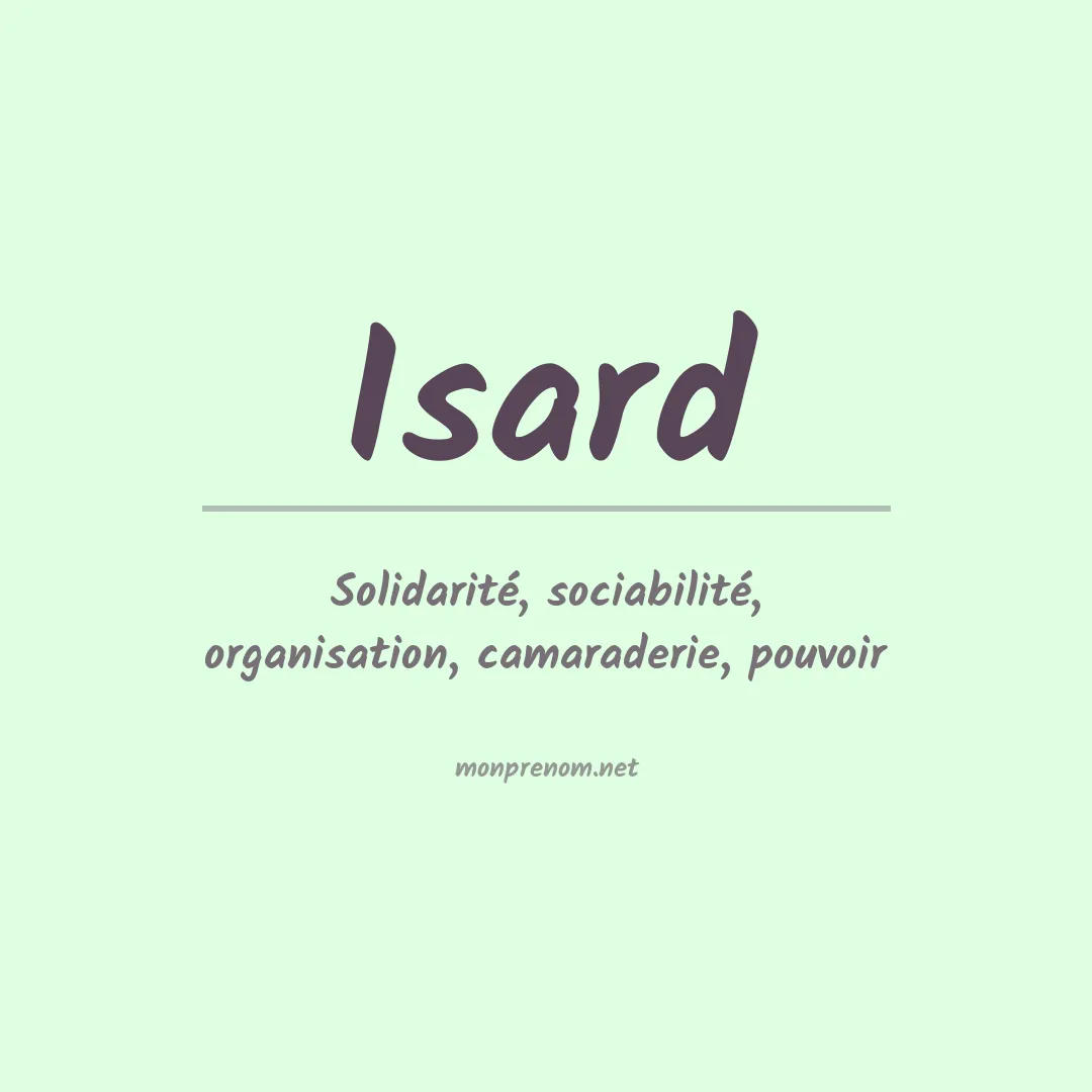 Signification du Prénom Isard Signification du Prénom Isard