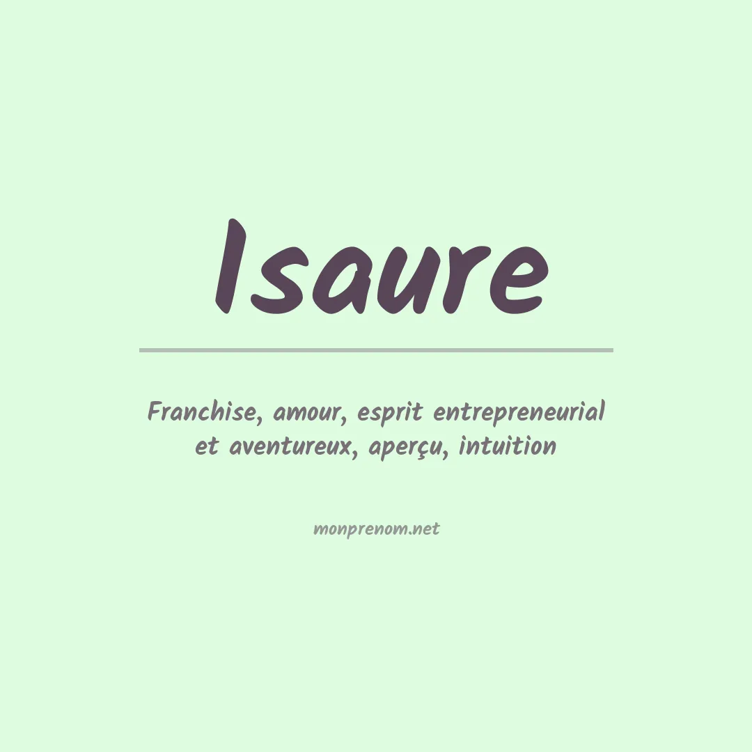 Signification du Prénom Isaure Signification du Prénom Isaure