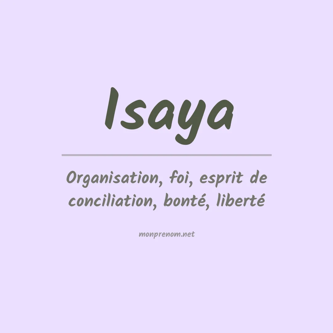 Signification du Prénom Isaya Signification du Prénom Isaya