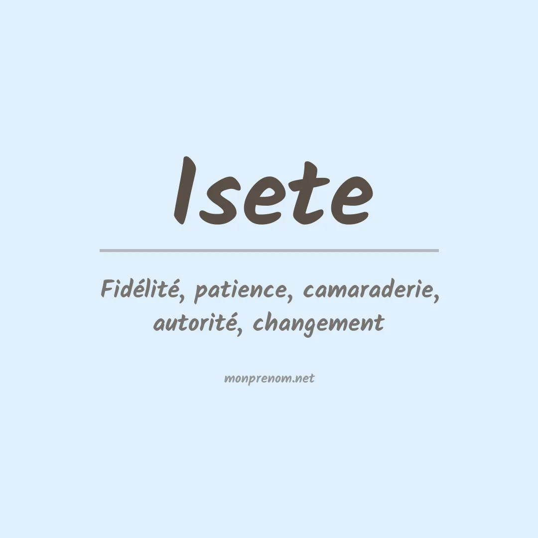 Signification du Prénom Isete Signification du Prénom Isete