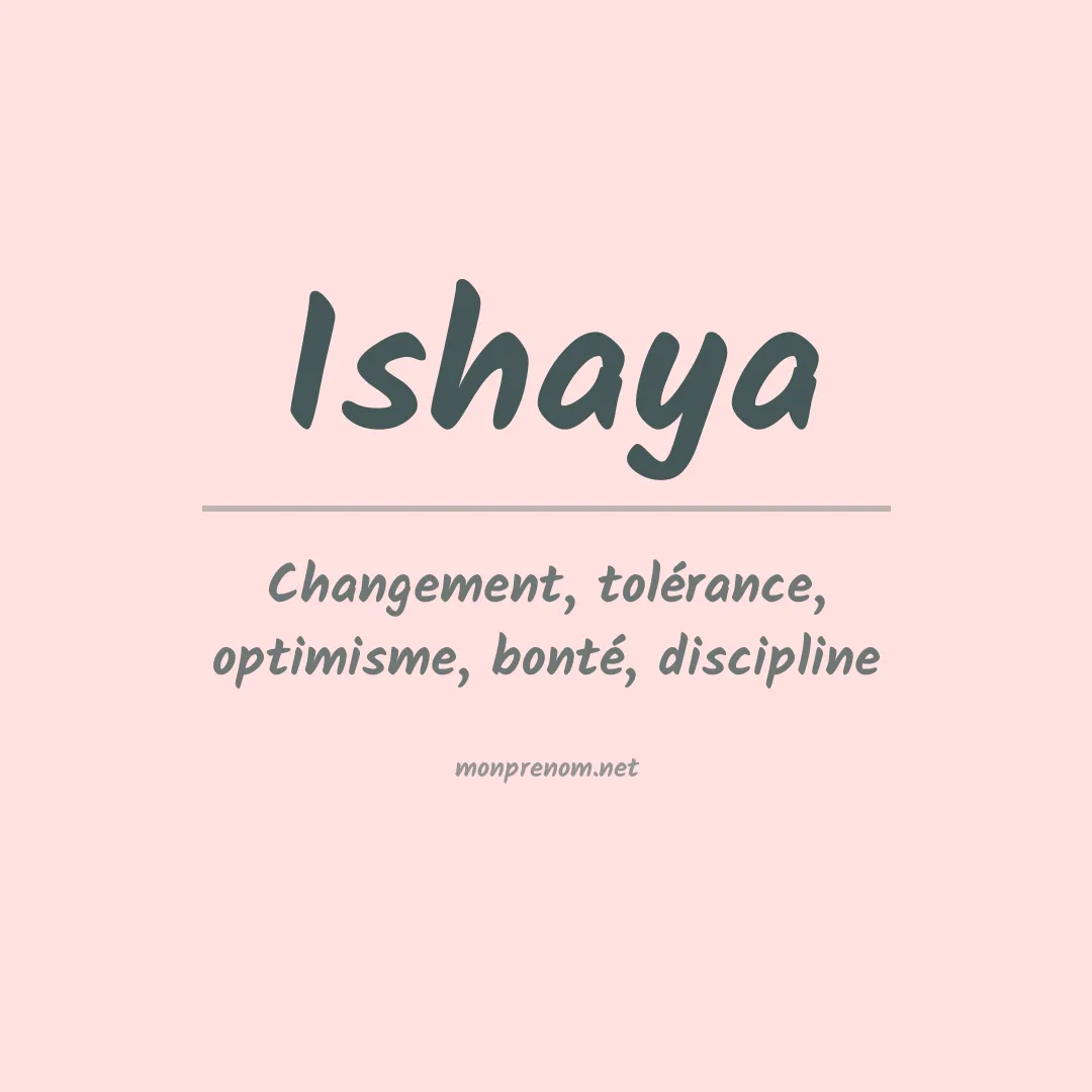 Signification du Prénom Ishaya Signification du Prénom Ishaya