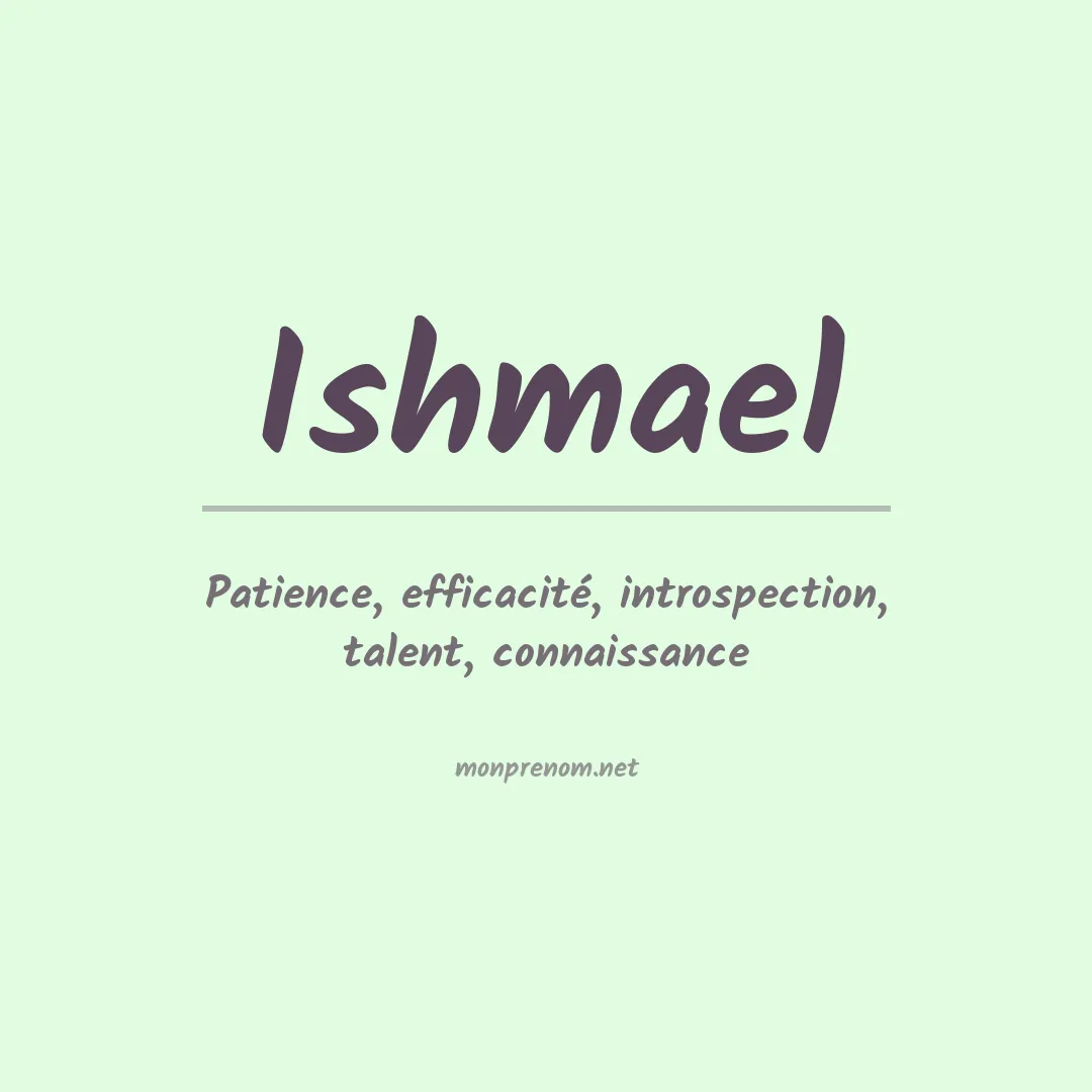Signification du Prénom Ishmael