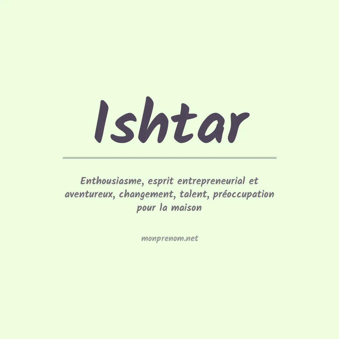 Signification du Prénom Ishtar Signification du Prénom Ishtar