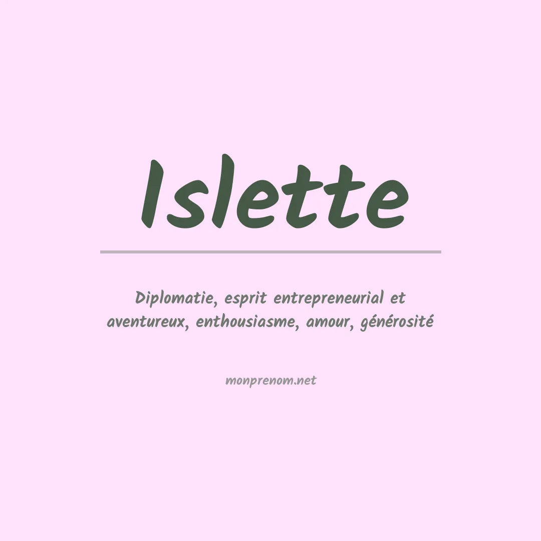 Signification du Prénom Islette Signification du Prénom Islette