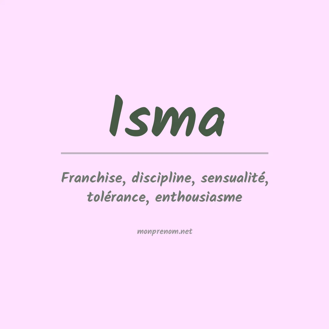 Signification du Prénom Isma