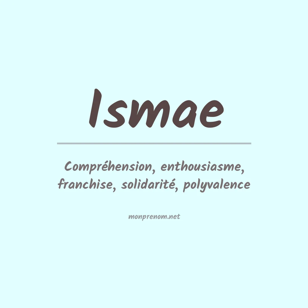Signification du Prénom Ismae Signification du Prénom Ismae