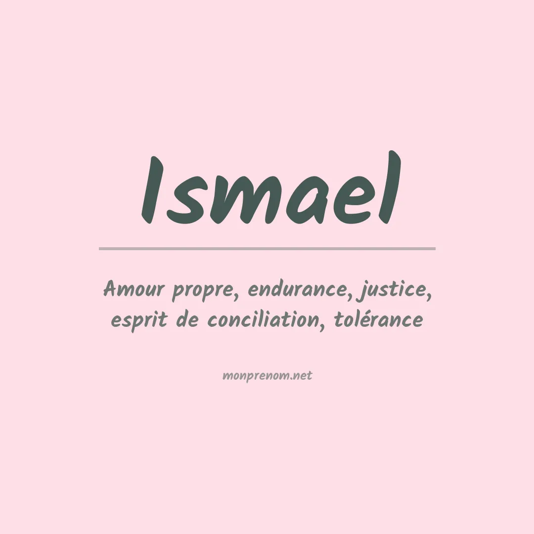 Signification du Prénom Ismael