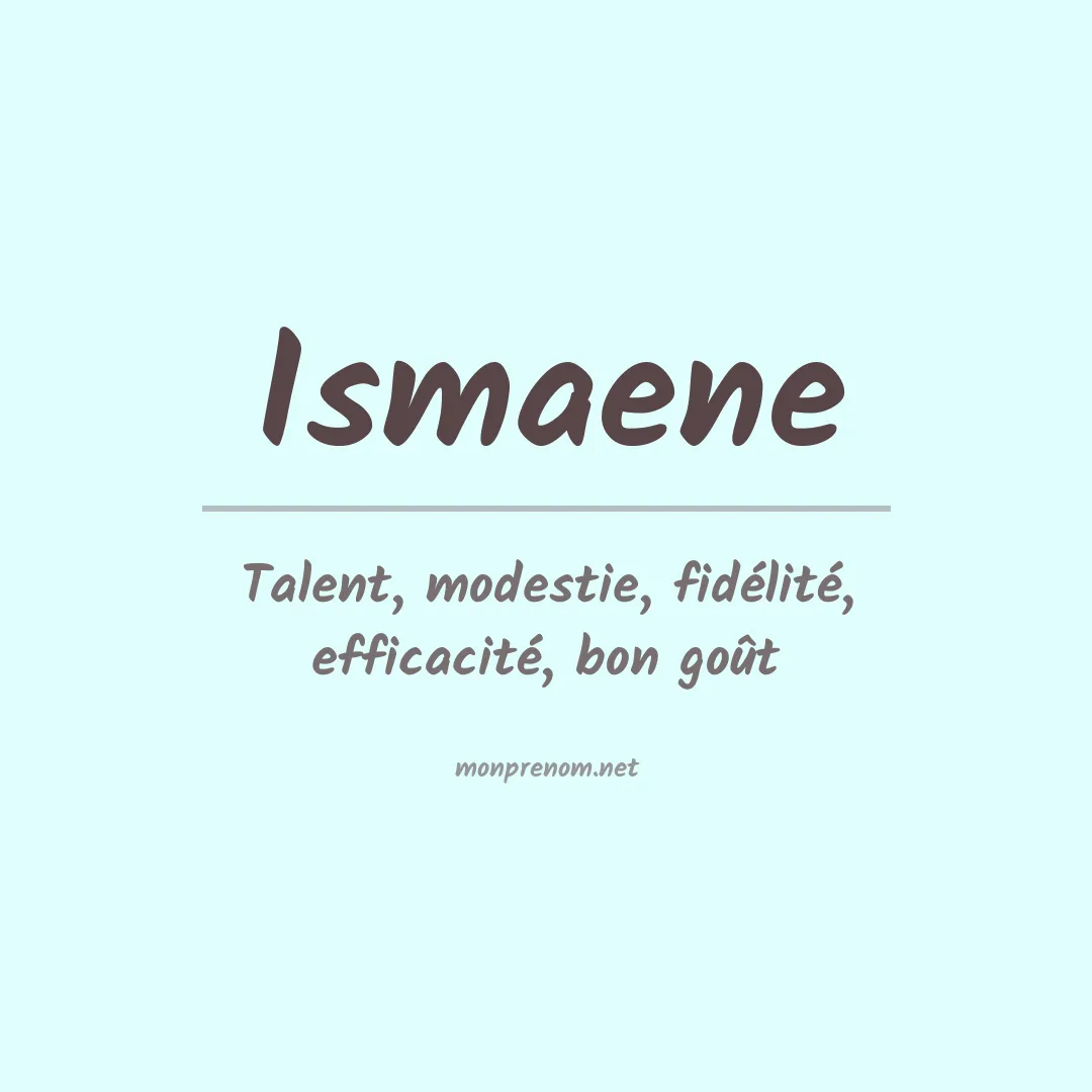 Signification du Prénom Ismaene Signification du Prénom Ismaene