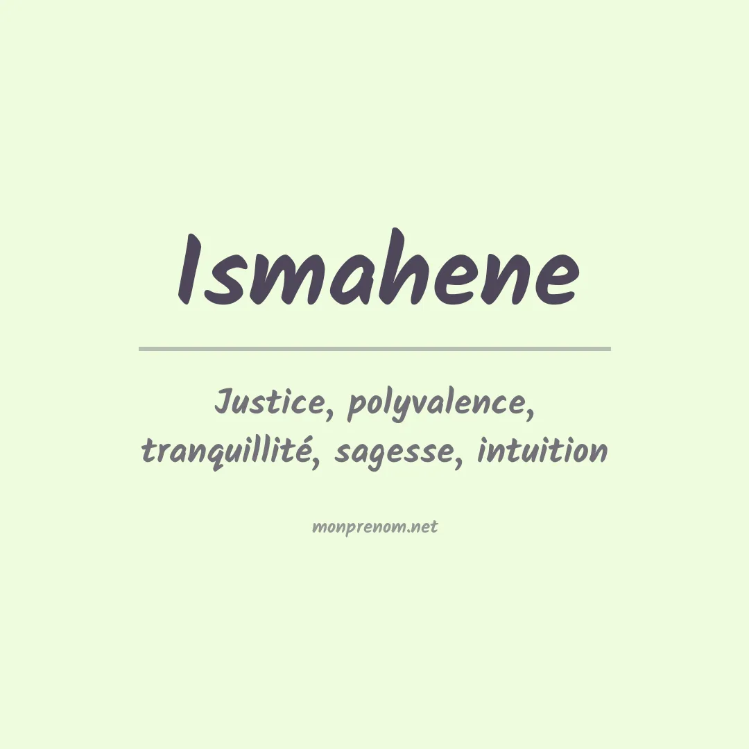 Signification du Prénom Ismahene Signification du Prénom Ismahene