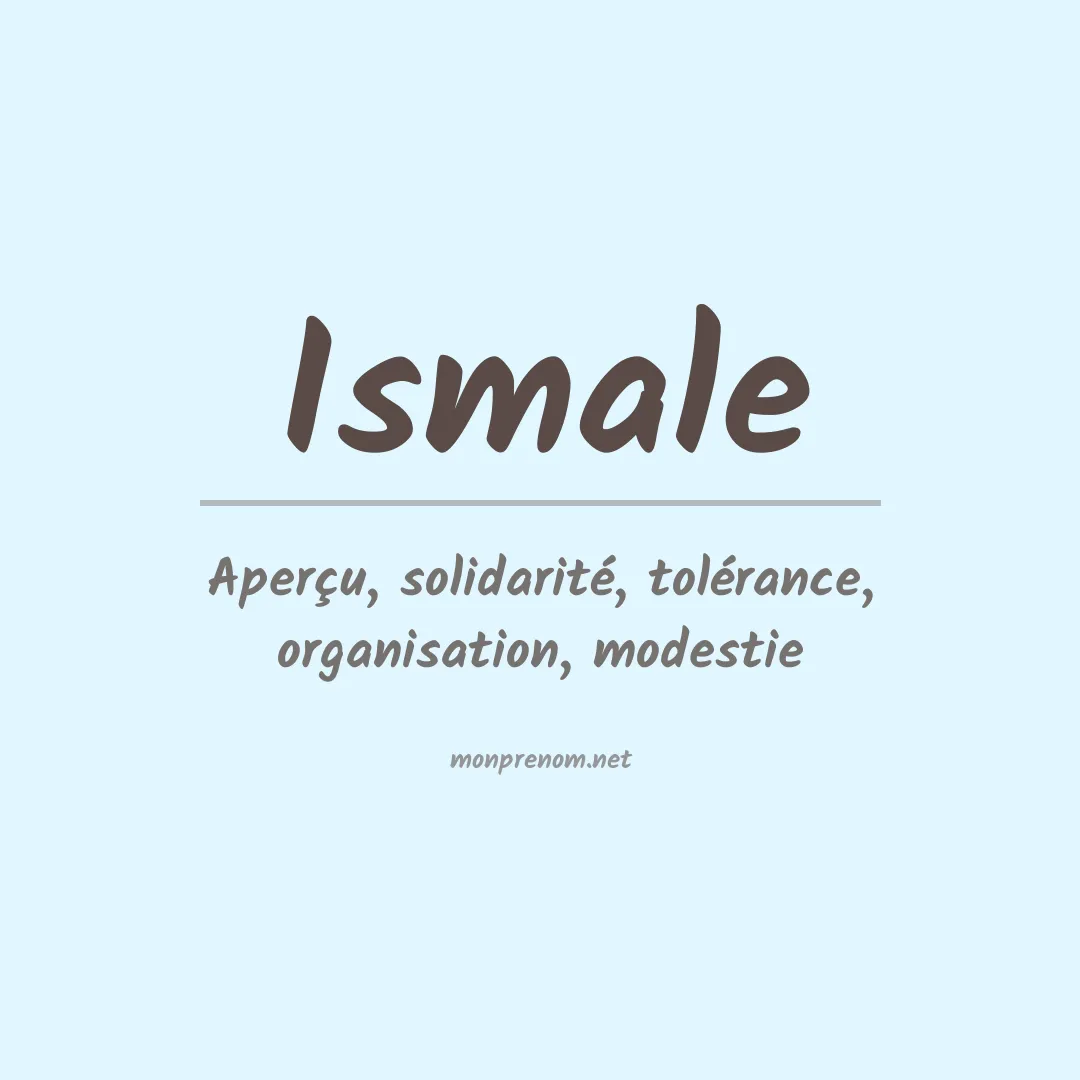 Signification du Prénom Ismale