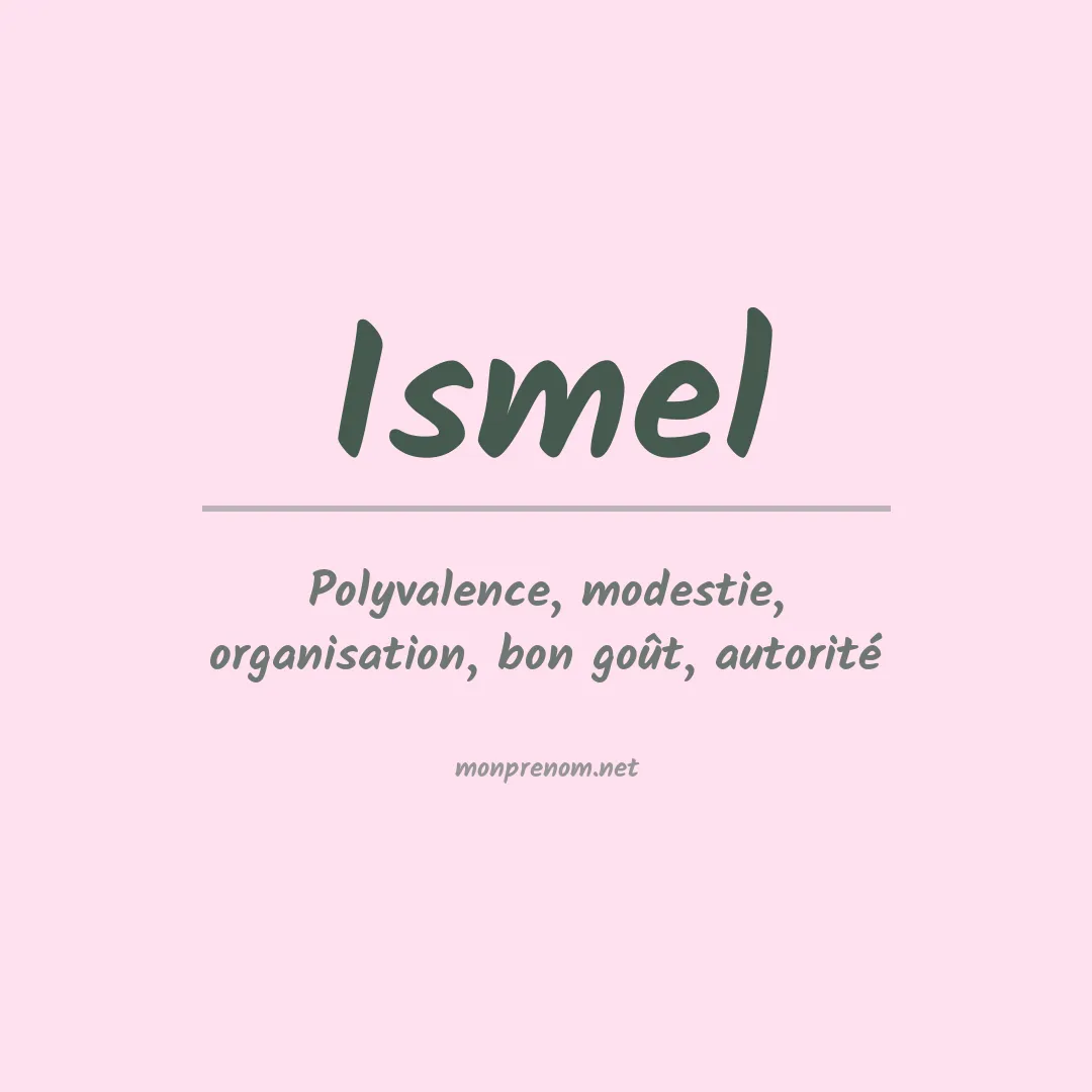 Signification du Prénom Ismel