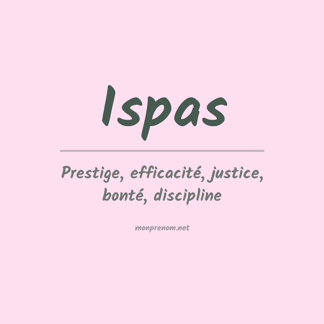 Signification du Prénom Ispas Signification du Prénom Ispas
