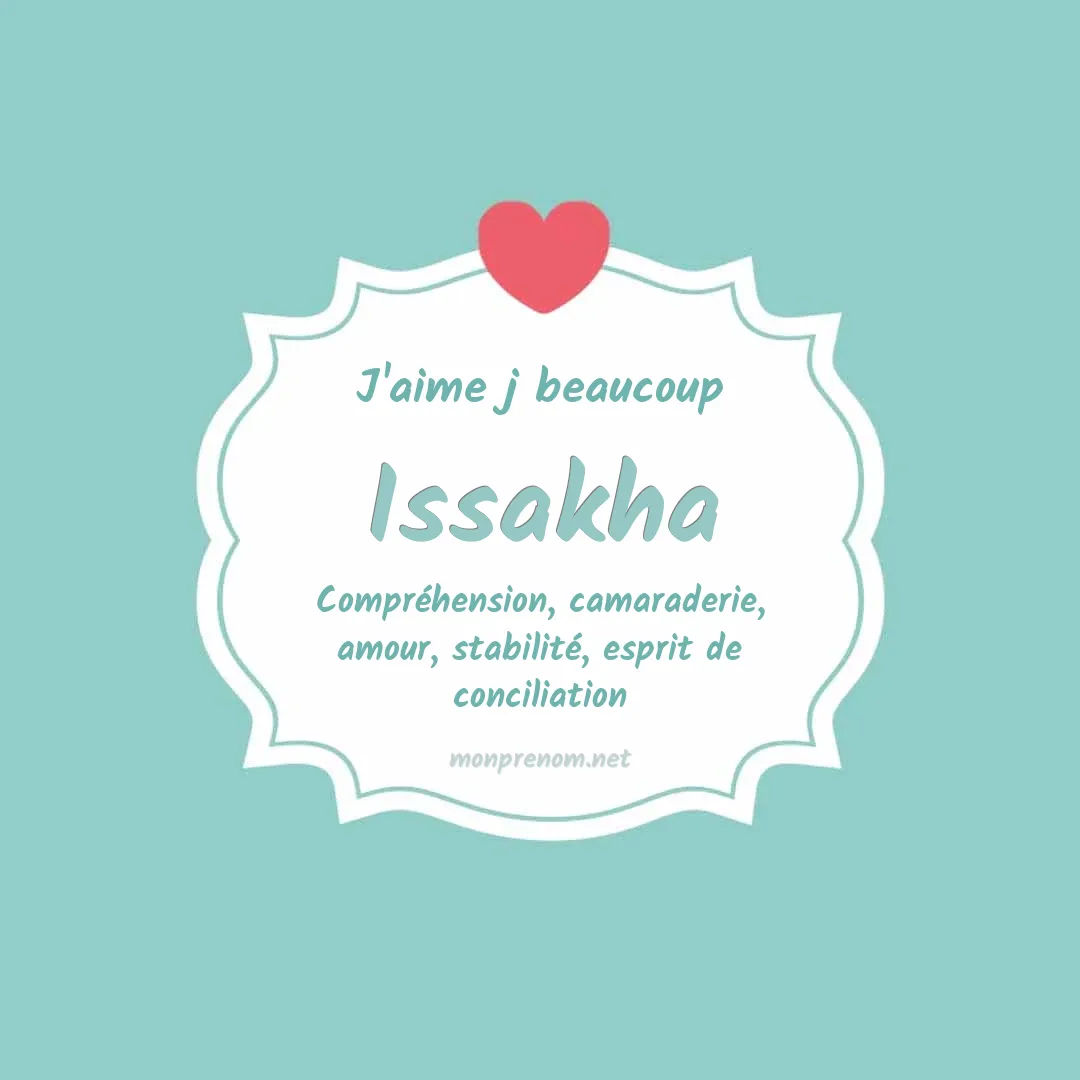 j'aime beaucoup Issakha