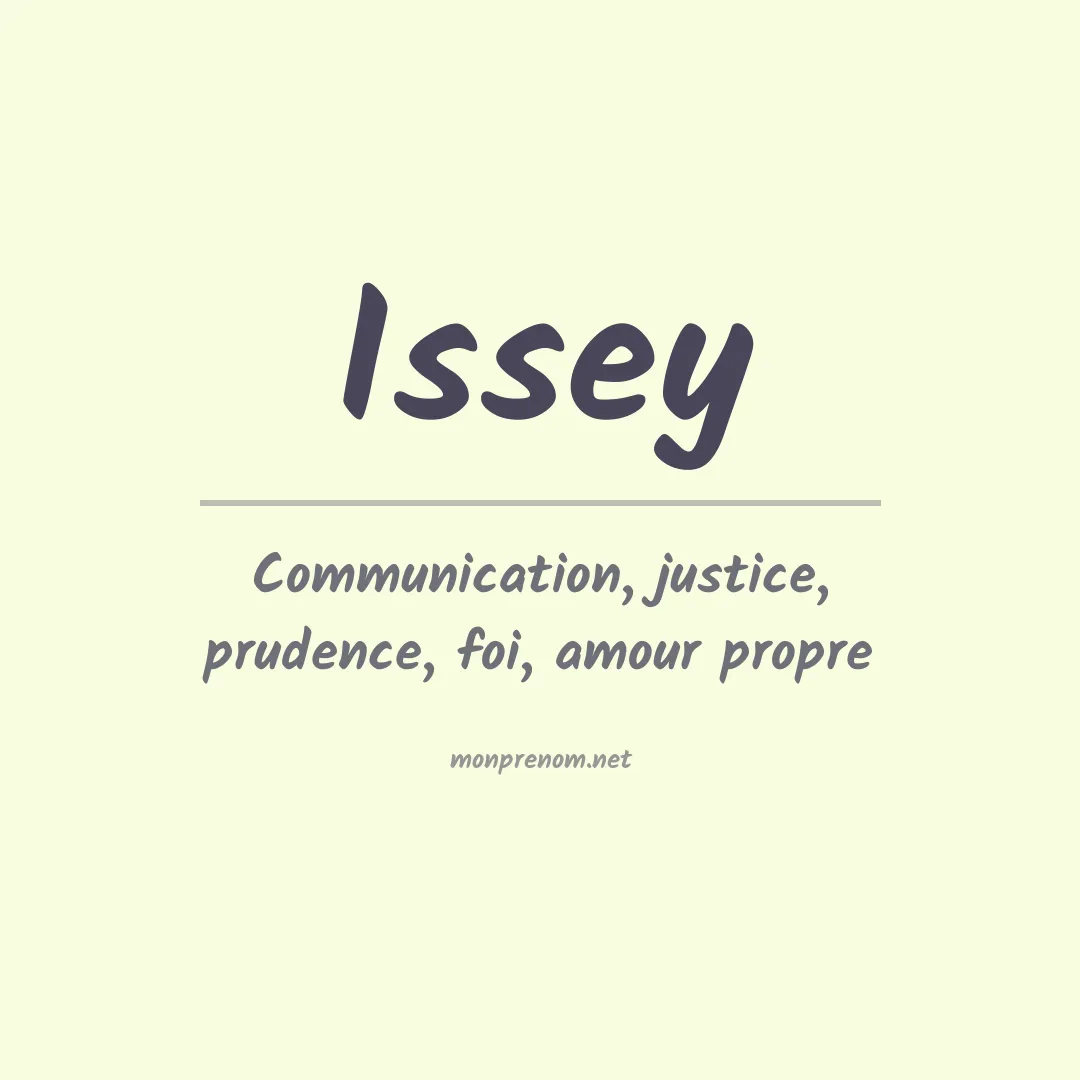 Signification du Prénom Issey Signification du Prénom Issey
