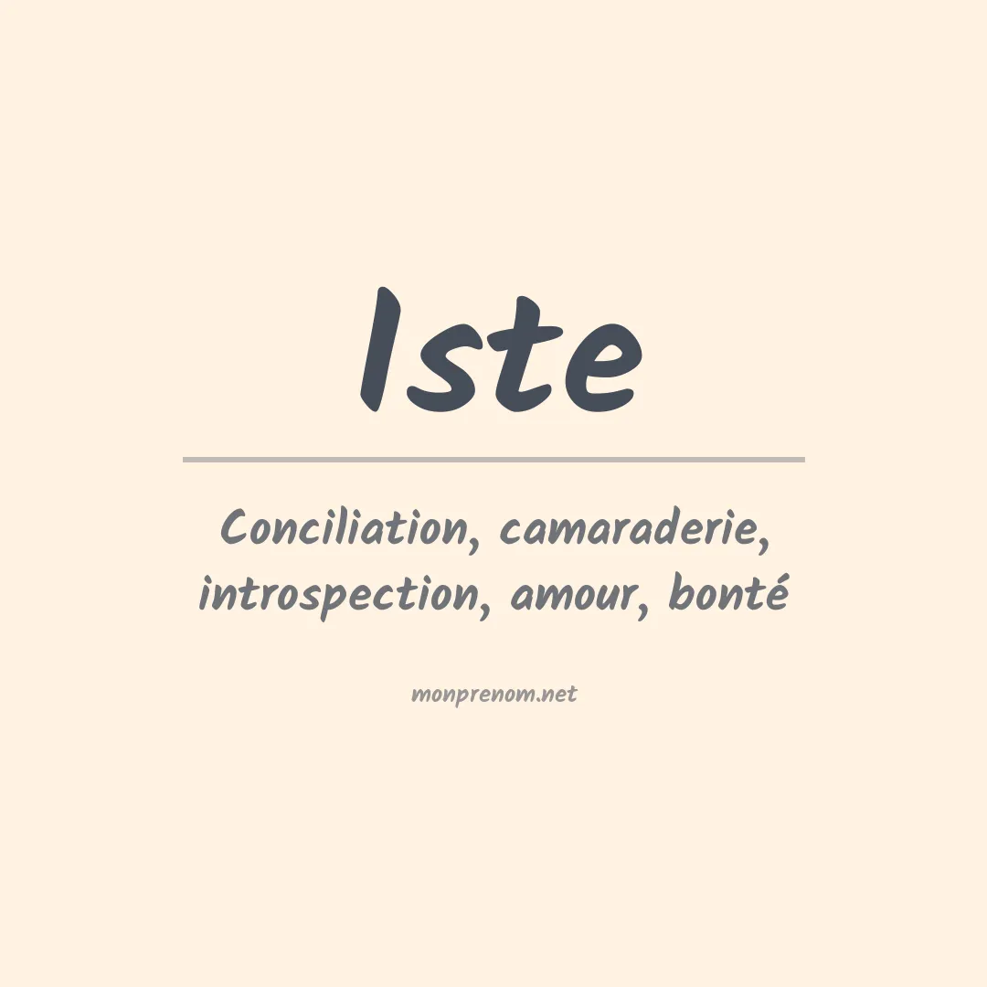 Signification du Prénom Iste Signification du Prénom Iste
